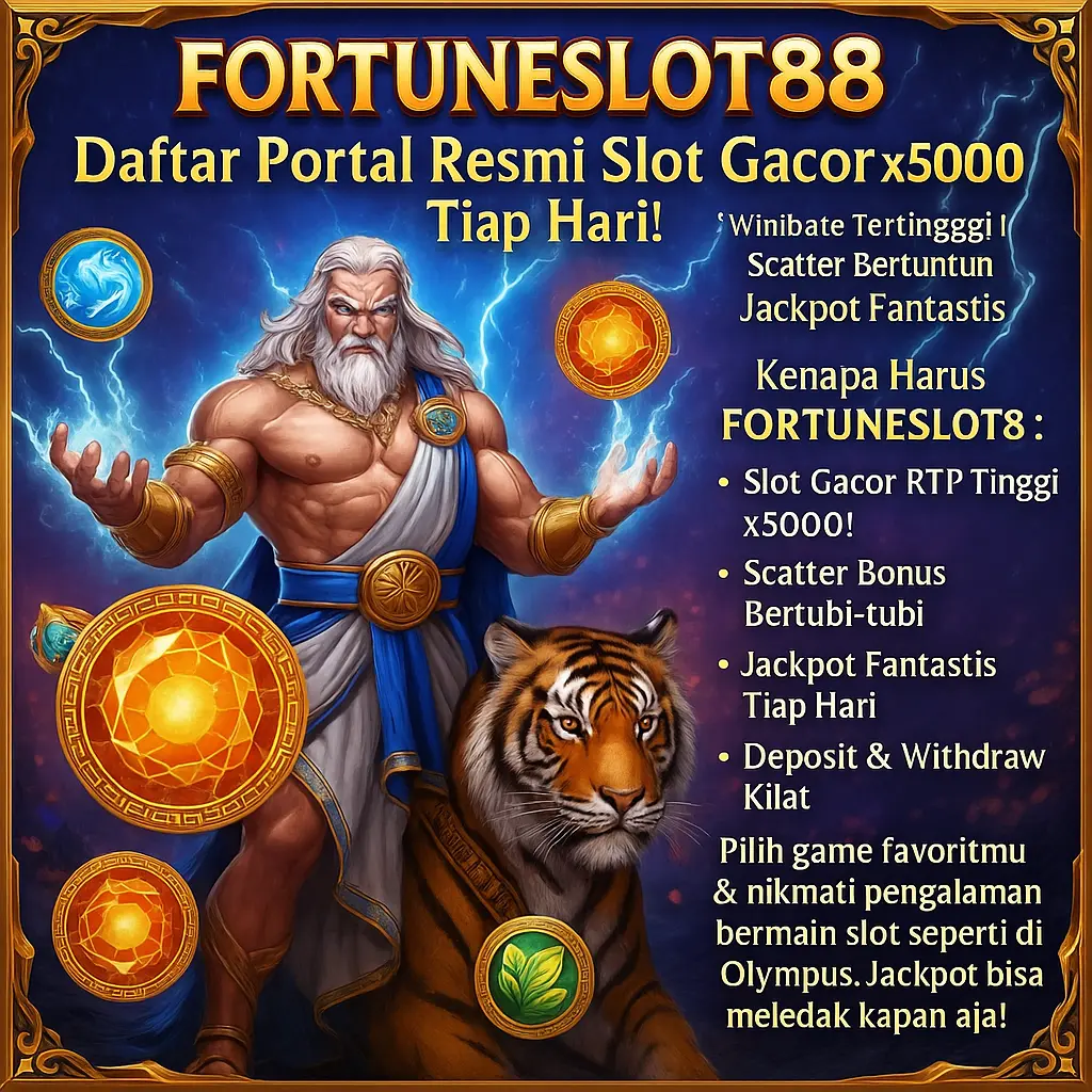 FORTUNESLOT88 || Daftar Portal Resmi Slot Gacor x5000 Tiap Hari!